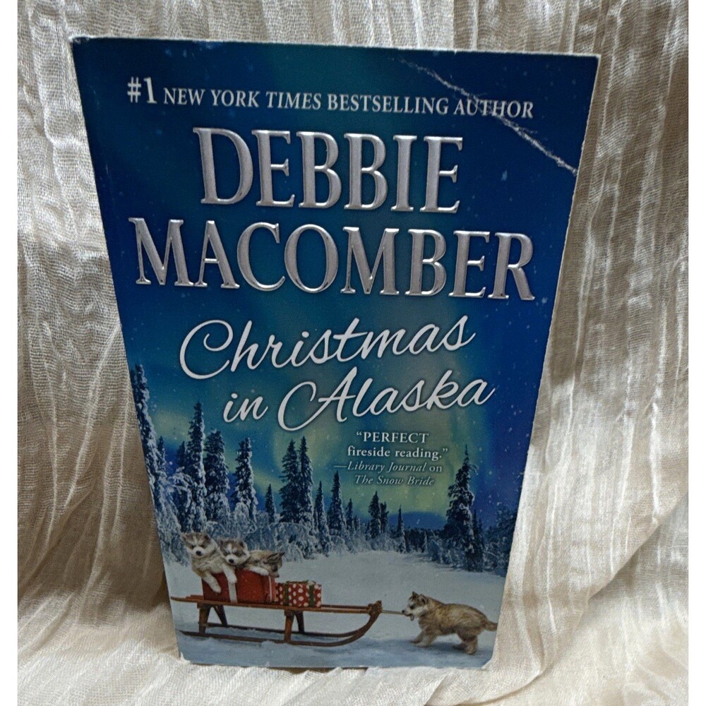 Debbie Macomber Christmas in Alaska (2007, Paperback) MIRA Books Romance